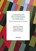 Cover: L' Universit&agrave; per stranieri di Perugia. Storia di un ateneo aperto al mondo - Biblioteca enciclopedica Treccani;Treccani