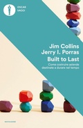 Cover: Built to last. Come costruire aziende destinate a durare nel tempo - Oscar saggi;Mondadori