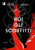 Cover: Noi gli sconfitti - Oscar fantastica fantasy;Mondadori