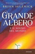 Cover: Grande albero e il sogno del mondo - Contemporanea;Mondadori
