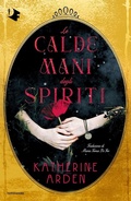 Cover: Le calde mani degli spiriti - Oscar fabula;Mondadori