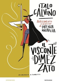 Abbildung von: Il visconte dimezzato. Romanzo a fumetti - Contemporanea;Mondadori