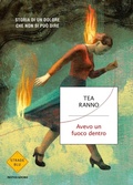 Cover: Avevo un fuoco dentro. Storia di un dolore che non si pu&ograve; dire - Strade blu. Fiction;Mondadori
