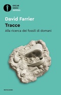 Cover: Tracce. Alla ricerca dei fossili di domani - Oscar saggi. Sapiens;Mondadori