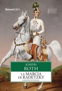 Abbildung von: La marcia di Radetzky - Grande biblioteca Rusconi;Rusconi Libri