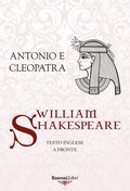 Cover: Antonio e Cleopatra. Testo inglese a fronte - Le opere di Shakespeare;Rusconi Libri