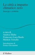 Cover: La citt&agrave; a impatto climatico zero. Strategie e politiche - Percorsi;Il Mulino