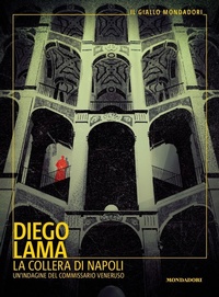 Abbildung von: La collera di Napoli. Un'indagine del commissario Veneruso - Il giallo Mondadori;Mondadori