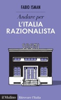 Cover: Andare per l'Italia razionalista - Ritrovare l'Italia;Il Mulino