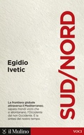 Cover: Sud/Nord. La frontiera globale nel Mediterraneo - Voci;Il Mulino
