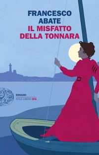 Abbildung von: Il misfatto della tonnara - Einaudi. Stile libero big;Einaudi