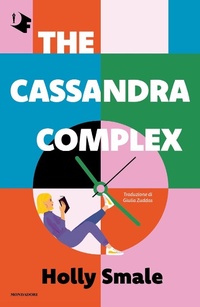 Enlarge image Cover: The Cassandra complex - Oscar fabula;Mondadori