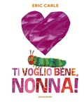 Cover: Ti voglio bene, nonna! - Leggere le figure;Mondadori