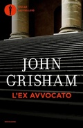 Cover: L' ex avvocato - Oscar bestsellers;Mondadori