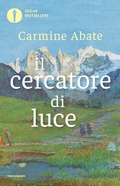 Cover: Il cercatore di luce - Oscar bestsellers;Mondadori