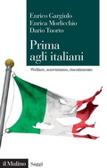 Cover: Prima agli italiani. Welfare, sciovinismo e risentimento - Saggi;Il Mulino