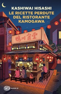 Abbildung von: Le ricette perdute del ristorante Kamogawa - Super ET;Einaudi