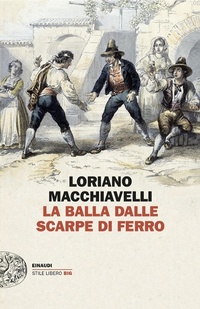 Abbildung von: La Balla dalle scarpe di ferro - Einaudi. Stile libero;Einaudi
