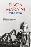 Cover: Vita mia. Giappone, 1943. Memorie di una bambina italiana in un campo di prigionia - Scala italiani;Rizzoli