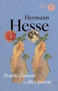 Cover: Poesie d'amore e altre poesie. Testo tedesco a fronte - Oscar moderni;Mondadori