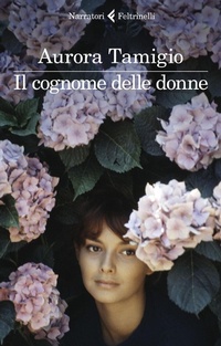 Abbildung von: Il cognome delle donne - I narratori;Feltrinelli