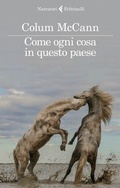Cover: Come ogni cosa in questo paese - I narratori;Feltrinelli