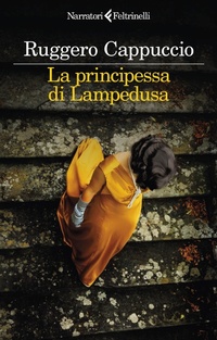 Abbildung von: La principessa di Lampedusa - I narratori;Feltrinelli