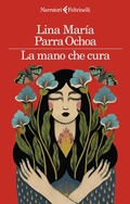 Cover: La mano che cura - I narratori;Feltrinelli