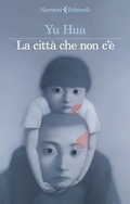 Cover: La citt&agrave; che non c'&egrave; - I narratori;Feltrinelli