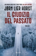 Cover: Il giudizio del passato. Un nuovo caso per l'ispettore William Wisting - Le narrative;Rizzoli