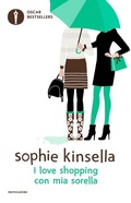Cover: I love shopping con mia sorella - Oscar bestsellers;Mondadori
