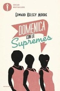 Cover: Domenica con le Supremes - Oscar bestsellers;Mondadori