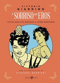 Abbildung von: Il sorriso dell'eros. Little Ego, Eva Miranda e altre seduzioni - Rizzoli Lizard