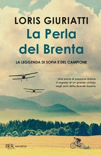 Abbildung von: La perla del Brenta. La leggenda di Sofia e del campione - BUR Narrativa;Rizzoli