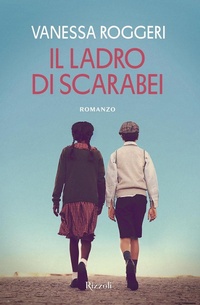 Abbildung von: Il ladro di scarabei - Le narrative;Rizzoli
