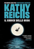 Cover: Il codice delle ossa - Rizzoli narrativa;Rizzoli