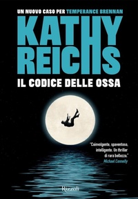 Enlarge image Cover: Il codice delle ossa - Rizzoli narrativa;Rizzoli