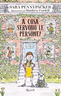 Cover: A cosa servono le persone? - Narrativa Ragazzi;Rizzoli