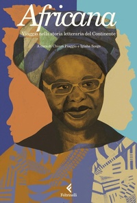 Abbildung von: Africana. Viaggio nella storia letteraria del Continente - Varia;Feltrinelli