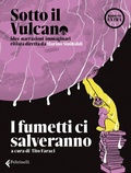 Cover: Sotto il vulcano. Idee/Narrazioni/Immaginari. Rivista trimestrale. Numero extra - Varia;Feltrinelli