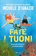 Cover: Fate i tuoni - Narrativa Ragazzi;Rizzoli
