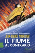 Cover: Il fiume al contrario - BUR Ragazzi Verdi;Rizzoli