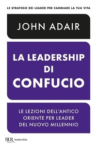 Abbildung von: La leadership di Confucio - BUR Saggi;Rizzoli