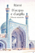 Cover: D'acqua e d'argilla. Poesie mistiche - Bur poesia;Rizzoli