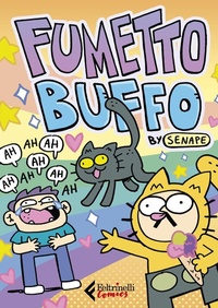 Abbildung von: Fumetto buffo - Feltrinelli Comics;Feltrinelli