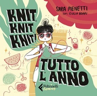 Abbildung von: Knit, knit, knit! Tutto l'anno - Feltrinelli Comics;Feltrinelli