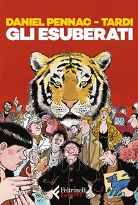 Abbildung von: Gli esuberati - Feltrinelli Comics;Feltrinelli