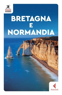 Abbildung von: Bretagna e Normandia - Rough Guides;Feltrinelli