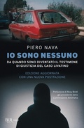 Cover: Io sono nessuno. Da quando sono diventato il testimone di giustizia del caso Livatino - BUR Varia;Rizzoli