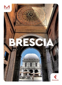 Abbildung von: Brescia - Morellini;Feltrinelli